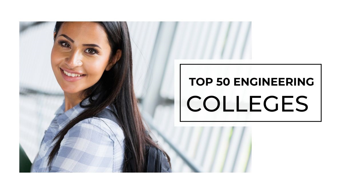 Top Fifty Engineering Colleges in India